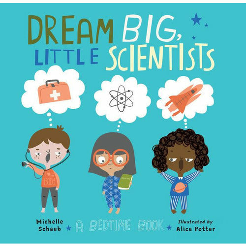 Dream Big, Little Scientists - from Kicks to Kids